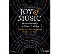 Joy of Music - Discoveries from the Schott Archives flute and piano (intermediat