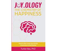 Joy.ology: The Chemistry of Happiness