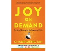Joy on Demand: The Art of Discovering the Happiness Within