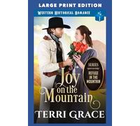 Joy on the Mountain: LARGE PRINT EDITION: 2 (Refuge in the Mountain LARGE PRINT)
