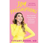 Joy Prescriptions: How I Learned to Stop Chasing Perfection and Embrace Connection