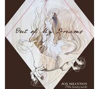 Joy Shannon & The Beauty Marks - Out of My Dreams & Into My Arms