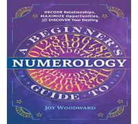 Joy Woodward Beginner's Guide to Numerology Paperback Book Joy Woodward Multicolor