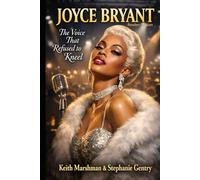 JOYCE BRYANT: The Voice That Refused to Kneel - Reader Edition