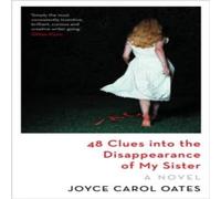 Joyce Carol Oates 48 Clues into the Disappearance of My Sister Paperback Book in White Joyce Carol Oates White