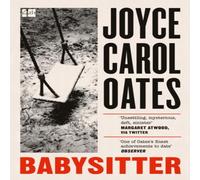 Joyce Carol Oates BABYSITTER PB Paperback Book Joyce Carol Oates Multicolor