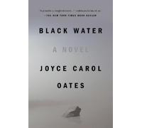 Joyce Carol Oates – Black Water – Plume Contemporary Fiction – Paperback