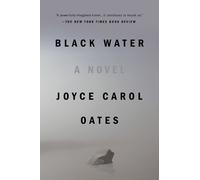 Joyce Carol Oates – Black Water – Plume Contemporary Fiction – Paperback