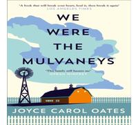 Joyce Carol Oates We Were the Mulvaneys Paperback Book Joyce Carol Oates Multicolor