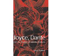 Joyce, Dante, and the Poetics of Literary Relations: Language and Meaning in Finnegans Wake