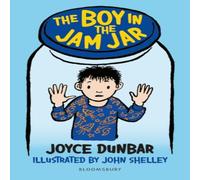 Joyce Dunbar The Boy in the Jam Jar: A Bloomsbury Reader Book Joyce Dunbar Multicolor