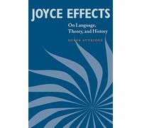 Joyce Effects – On Language, Theory, and History