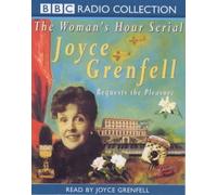 Joyce Grenfell Requests the Pleasure (BBC Radio Collection)