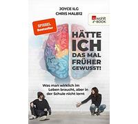 Joyce Ilg Chris Hätte ich das mal früher gewusst: Was man wirklich (Paperback)