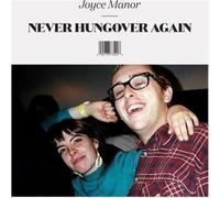 Joyce Manor - Never Hungover Again [VINYL]