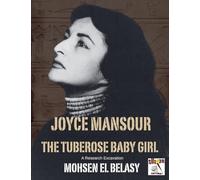 Joyce Mansour The Tuberose Baby Girl