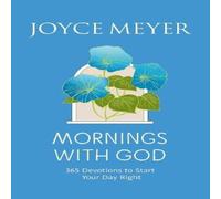 Joyce Meyer Mornings With God : 365 Devotions to Start Your Day Right Joyce Meyer Multicolor