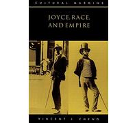 Joyce, Race, and Empire: 3 (Cultural Margins, Series Number 3)