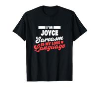 Joyce Sarcasm Love Language Saying Funny Joyce Name Value Graphic T-Shirt
