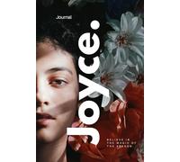 Joyce.: Write It Down. Watch It Bloom, Journal for your creative thoughts. self use and gifting option