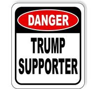 Joycenie New Metal Aluminum Sign Danger Donald Trump Supporter Outdoor Sign Decor Novelty Art Sign for Indoor Outdoor Wall Decoration Tin Sign 8x12 Inch