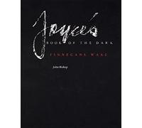Joyce's Book of the Dark: Finnegans Wake: 1 (Mark H Ingraham Prize)
