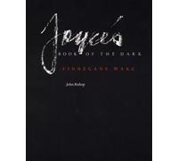 Joyce's Book of the Dark : Finnegans Wake