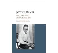 Joyce's Dante: Exile, Memory, and Community