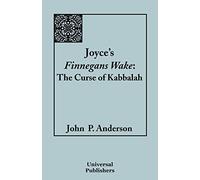 Joyce's Finnegans Wake: The Curse of Kabbalah