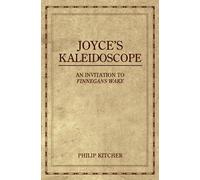 Joyce's Kaleidoscope An Invitation to Finnegans Wake 9780195321036 | Brand New