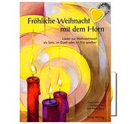 Joyeux Noël avec le Corne - Jeu Partition avec CD - CHANSONS à la période de Noël, que Solo, le Duett ou le Trio spielbar - herausgeber : Michael Loos, Horst Rapp d'avec cœur Note colorée Pince à