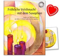 Joyeux Noël avec le saxophone (Saxophone Ténor) - CHANSONS à la période de Noël, que Solo, le Duett ou le Trio spielbar - avec CD, avec cœur Note colorée Pince