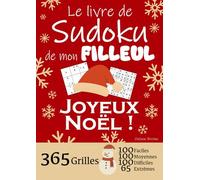 JOYEUX NOËL | Le Livre de Sudoku de mon Filleul | 365 Grilles - 100 faciles, 100 moyennes, 100 difficiles et 65 extrêmes: Le livre de Sudoku qui est ... 1 an de Sudoku, pour des heures de plaisir !
