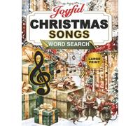 Joyful Christmas Songs Large Print Word Search Puzzle Book: Bible Hymns and Classic Carols - Holiday Word Find Puzzles for Adults, Seniors, and Teens (The Christmas Word Search Collection)