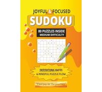 Joyful & Focused Sudoku: Easy calm sudoku puzzle book for adults with 80 puzzles to relax and achieve mindfulness (6"x9") (Grid & Groove)