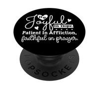 Joyful In Hope Patient In Affliction Faithful In Prayer PopSockets Adhesive PopGrip