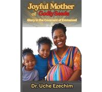 Joyful Mother of Godly Seed: Glory in the Covenant of Emmanuel