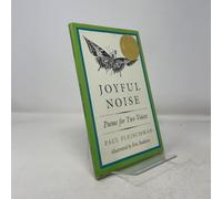 Joyful Noise: Poems for Two Voices