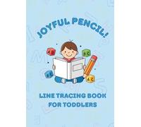 Joyful Pencil! - Line Tracing: Tracing Workbook for Toddlers (Joyful Pencil! Letters and Numbers Workbook Series)