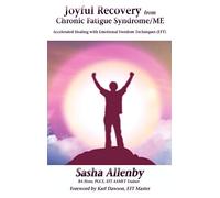 Joyful Recovery from Chronic Fatigue Syndrome/Me