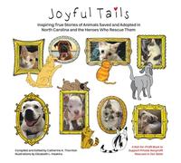 Joyful Tails: Inspiring True Stories of Animal Rescue