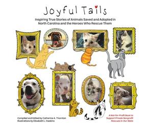 Joyful Tails: Inspiring True Stories of Animal Rescue