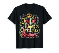 Joyful Times Christmas Rhymes Festive Typographic T-Shirt