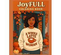 JoyFULL Coloring Book: Cozy Autumn Color Book for Adults Black Women