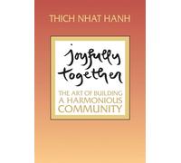 Joyfully Together: The Art of Building a Harmonious Community