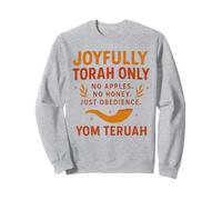 Joyfully Torah Only - Yom Teruah Scripture Design Sweatshirt