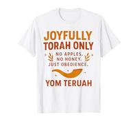 Joyfully Torah Only - Yom Teruah Scripture Design T-Shirt