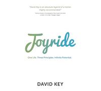 Joyride: One Life. Three Principles. Infinite Potential.