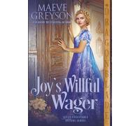 Joy's Willful Wager: A Regency Historical Romance (Seven Unsuitable Sisters)