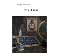 Joysis Crisis: Rereading James Joyce, Theomasochistically (Entre le visible et l’invisible)